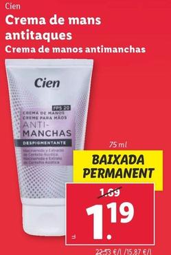 Oferta de Cien - Crema De Manos Antimanchas por 1,19€ en Lidl