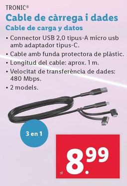 Oferta de Tronic - Cable De Carga Y Datos por 8,99€ en Lidl