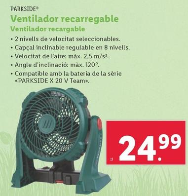Oferta de Parkside - Ventilador Recargable por 26,99€ en Lidl