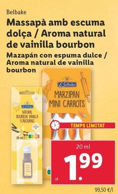 Oferta de Belbake - Mazapan Con Espuma Dulce / Aroma Natural De Vainilla Bourbon por 1,99€ en Lidl