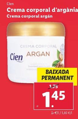 Oferta de Cien - Crema Corporal Argan por 1,45€ en Lidl