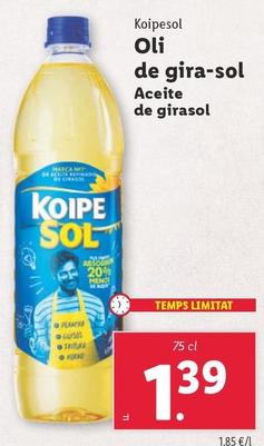 Oferta de Koipesol - Aceite De Girasol por 1,39€ en Lidl