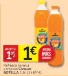 Oferta de Consum - Refresco Naranja / Tropical por 1€ en Consum