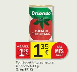 Oferta de Orlando - Tomate Triturado Natural por 1,35€ en Consum