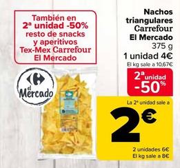 Oferta de Carrefour - Nachos Triangulares El Mercado por 4€ en Carrefour
