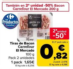 Oferta de Carrefour  El Mercado - Tiras De Bacon   por 1,65€ en Carrefour