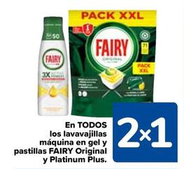 Oferta de Fairy - En Todos Los Lavavajillas Maquina En Gel Y Pastillas Original Y Platinum Plus en Carrefour