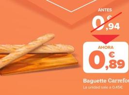 Oferta de Carrefour - Baguette X2 por 0,89€ en Carrefour