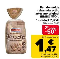Oferta de Bimbo - Pan De Molde Rebanada Estilo Artesano Original por 2,95€ en Carrefour