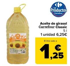 Oferta de Carrefour - Aceite De Girasol Classic por 1,25€ en Carrefour