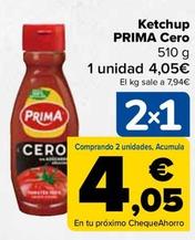 Oferta de Prima - Ketchup Cero por 4,05€ en Carrefour