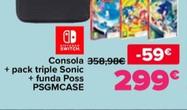 Oferta de Nintendo - Consola + Pack Triple Sonic + Funda Poss PSGMCASE por 299€ en Carrefour