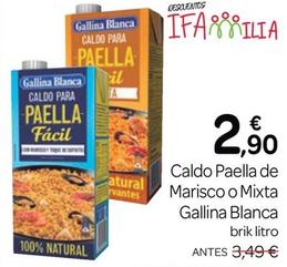 Oferta de Gallina Blanca - Caldo Paella De Marisco O Mixta por 2,9€ en Supermercados El Jamón