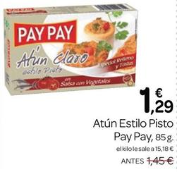 Oferta de Pay Pay - Atún Estilo Pisto por 1,29€ en Supermercados El Jamón