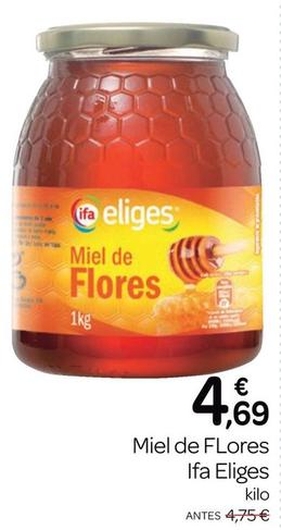 Oferta de Ifa Eliges - Miel De Flores por 4,69€ en Supermercados El Jamón