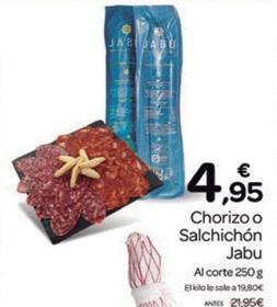 Oferta de Jabu - Chorizo / Salchichón por 4,95€ en Supermercados El Jamón