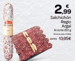 Oferta de Argal - Salchichón Regio por 2,99€ en Supermercados El Jamón
