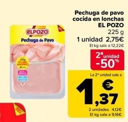 Oferta de El Pozo - Pechuga De Pavo Cocida En Lonchas  por 2,75€ en Carrefour