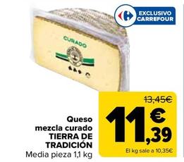 Oferta de Tierra De Tradición - Queso Mezcla Curado por 11,39€ en Carrefour