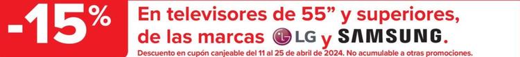 Oferta de En Televisores De 55\ Y Superiores  De Las Marcas    Lg  Y  Samsung" en Carrefour