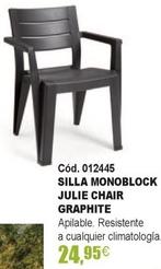 Oferta de Silla Monoblock Julie Chair Graphite por 24,95€ en Optimus