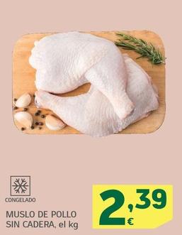 Oferta de Muslo De Pollo Sin Cadera por 2,39€ en HiperDino