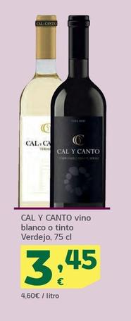 Oferta de Cal Y Canto - Vino Blanco O Tinto Verdejo por 3,45€ en HiperDino