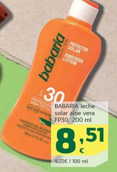 Oferta de Babaria - Leche Solar Aloe Vera FP30 por 8,51€ en HiperDino