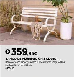 Oferta de Banco De Aluminio Gris Claro por 359,95€ en BigMat