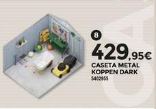 Oferta de Caseta Metal Koppen Dark por 429,95€ en BigMat