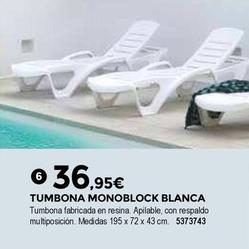 Oferta de Bigmat - Tumbona Monoblock Blanca por 36,95€ en BigMat