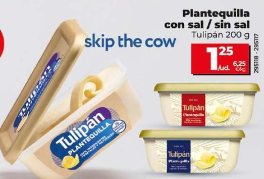 Oferta de Tulipán - Plantequilla Con Sal / Sin Sal por 1,25€ en Dia