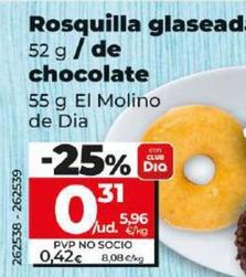 Oferta de El Molino De Dia - Rosquillas Glaseada / De Chocolate  por 0,29€ en Dia
