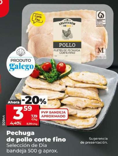 Oferta de Seleccion De Dia - Pechuga De Pollo Corte Fino por 3,59€ en Dia