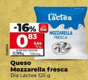 Oferta de Dia Lactea - Queso Mozzarella Fresca por 0,83€ en Dia