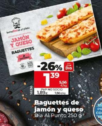 Oferta de Dia Al Punto - Baguettes De Jamon Y Queso por 1,39€ en Dia