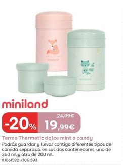 Oferta de Miniland - Termo Thermetic Dolce Mint O Candy por 19,99€ en ToysRus