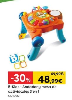 Oferta de B-Kids - Andador Y Mesa De Actividades 3 En 1 por 48,99€ en ToysRus