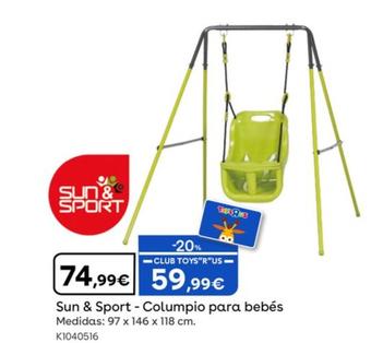 Oferta de Sun& Sport - Columpio Para Bebes por 74,99€ en ToysRus