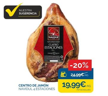 Oferta de Navidul - Centro De Jamon por 19,99€ en Supermercados La Despensa
