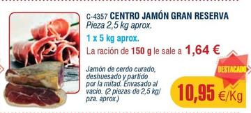 Oferta de Centro Jamón Gran Reserva por 10,95€ en Abordo