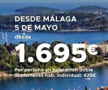 Oferta de Desde Málaga 5 De Mayo por 1695€ en Halcón Viajes