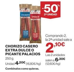Oferta de Palacios - Chorizo Casero Extra Dulce O Picante por 4,2€ en El Corte Inglés