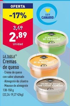 Oferta de La Tabla - Cremas De Queso por 2,89€ en ALDI