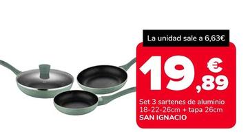 Oferta de San Ignacio - Set 3 Sartenes De Aluminio por 19,89€ en Supeco