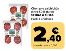 Oferta de Serra & Mota - Chorizo O Salchichon Extra 50% Duroc por 2,4€ en Supeco