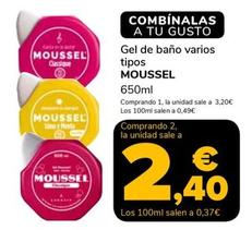 Oferta de Moussel - Gel De Baño por 3,2€ en Supeco
