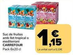 Oferta de Carrefour - Suc De Fruites Amb Llet Tropical por 1,15€ en Supeco