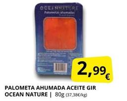 Oferta de  Ocean Nature - Palometa Ahumada Aceite Gir por 2,99€ en Supermercados MAS
