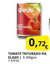 Oferta de Ifa Eliges - Tomate Triturado por 0,72€ en Supermercados MAS